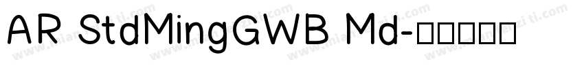 AR StdMingGWB Md字体转换